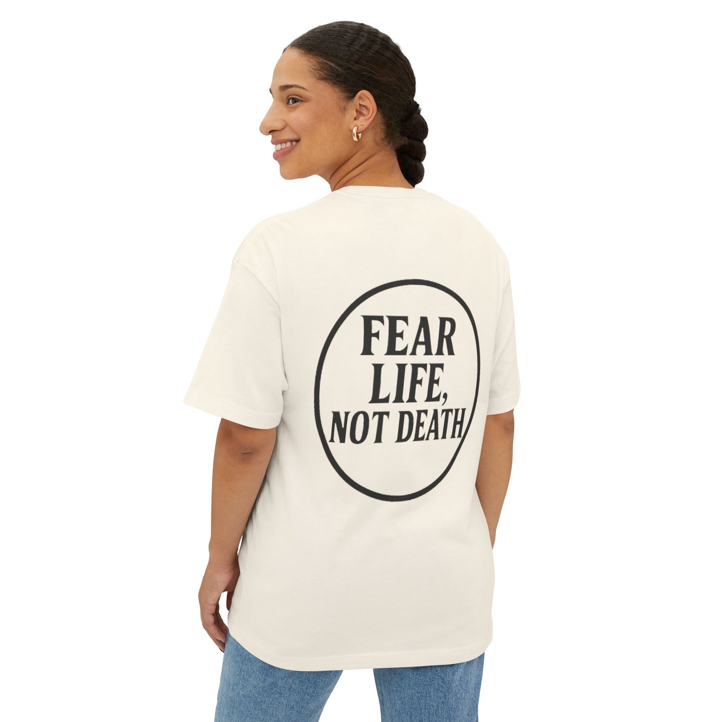 Fear Life Not Death French Tee - Unisex Oversized Boxy
