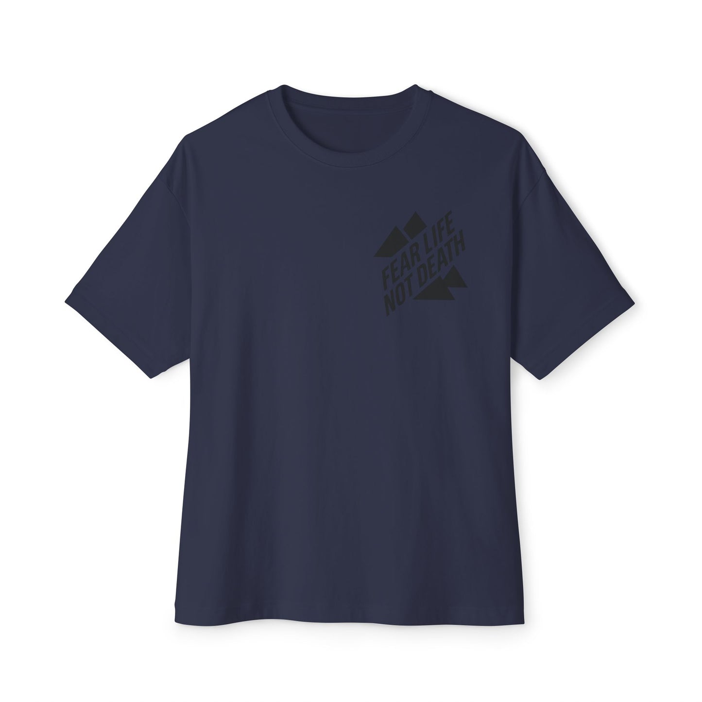 Fear Life Not Death Mountain Tee