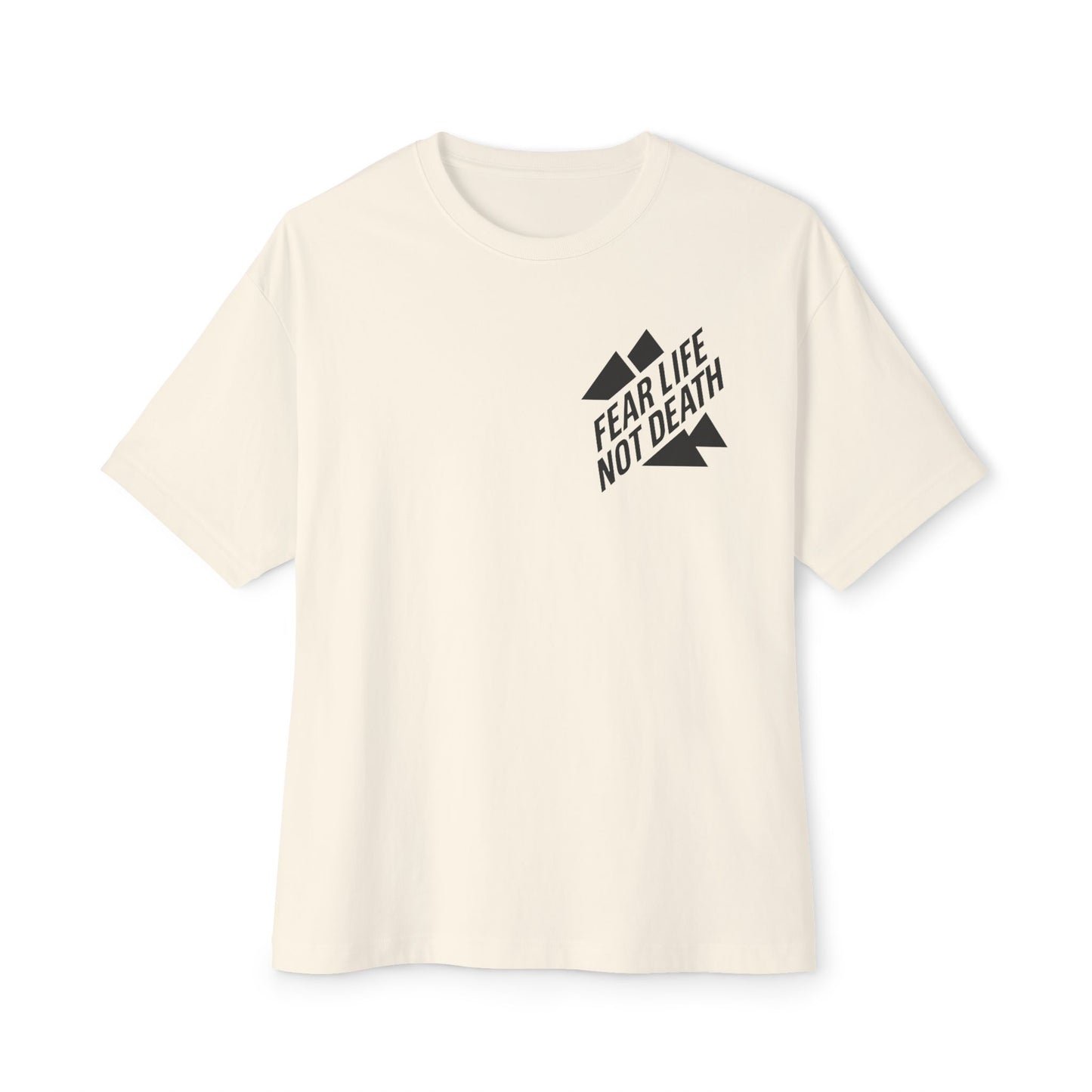 Fear Life Not Death Mountain Tee