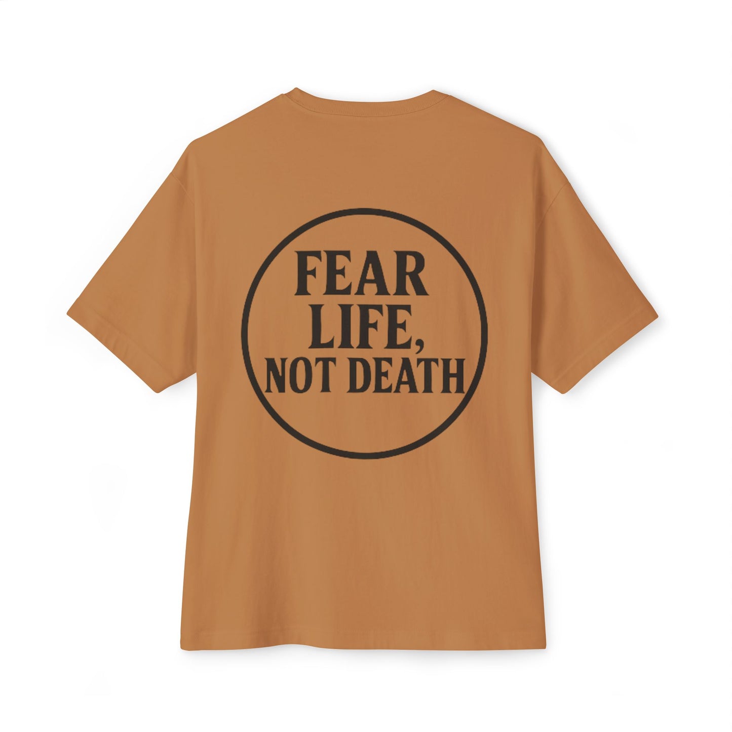 Fear Life Not Death French Tee - Unisex Oversized Boxy