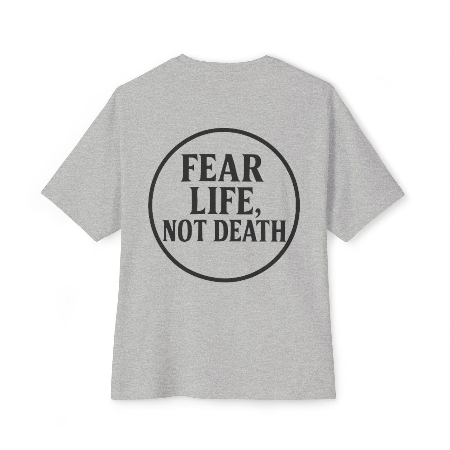 Fear Life Not Death French Tee - Unisex Oversized Boxy