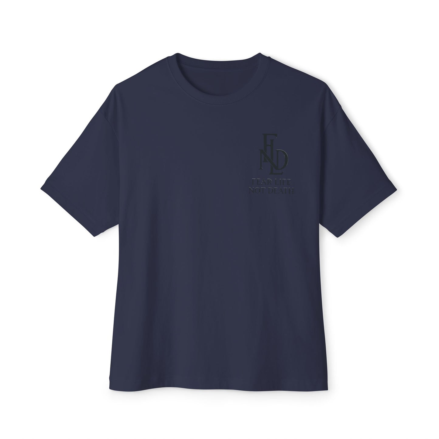 Fear Life Not Death French Tee - Unisex Oversized Boxy