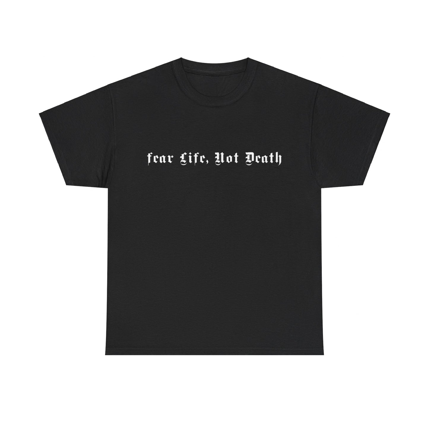 Fear Life Not Death White Logo Heavy Cotton Tee