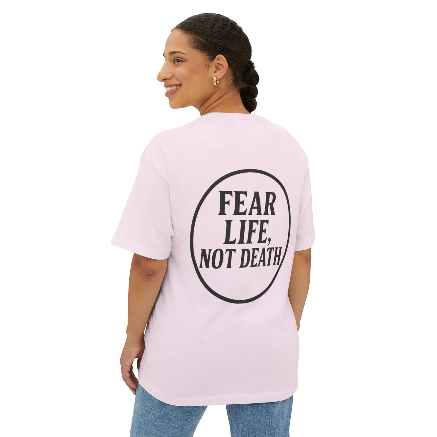 Fear Life Not Death French Tee - Unisex Oversized Boxy