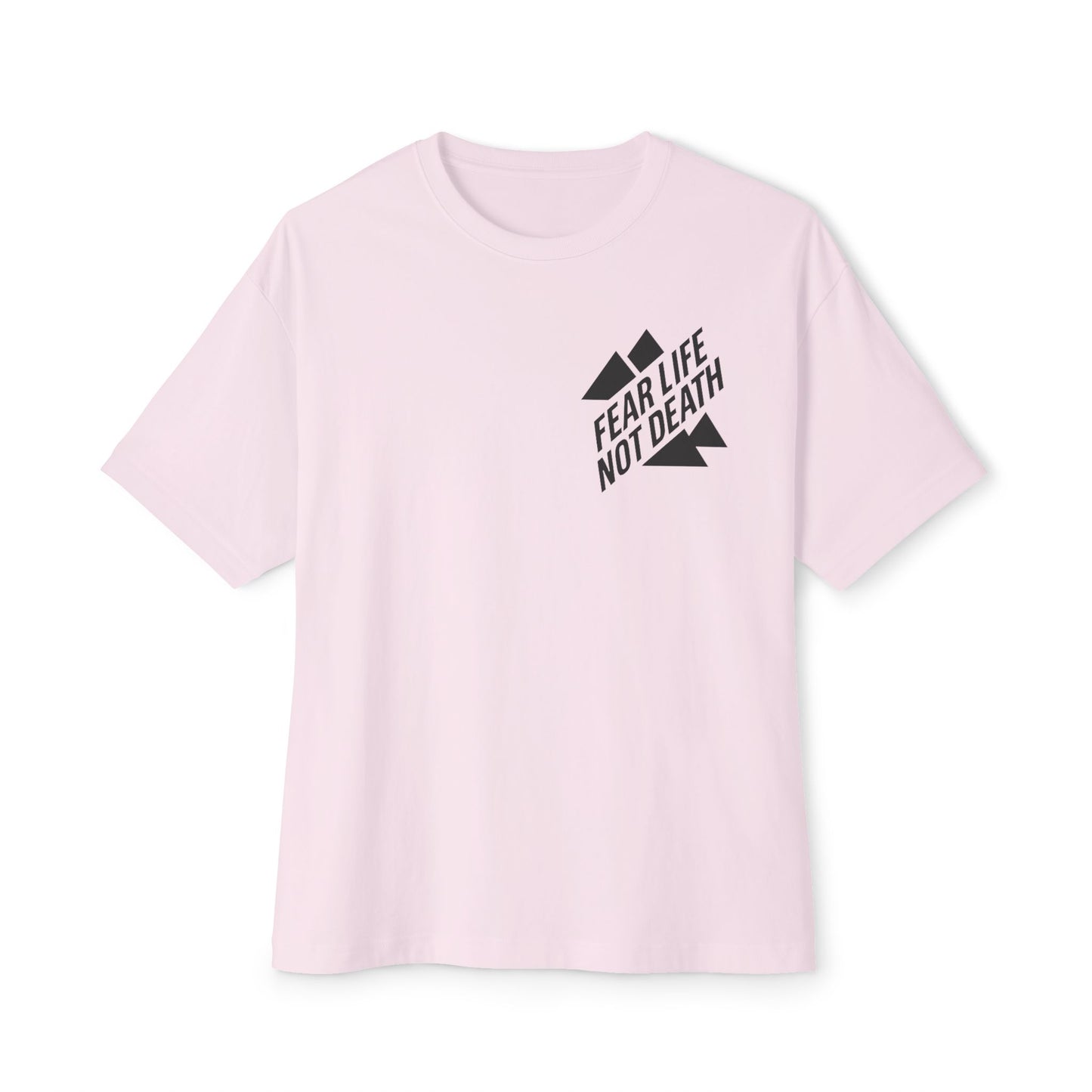Fear Life Not Death Mountain Tee