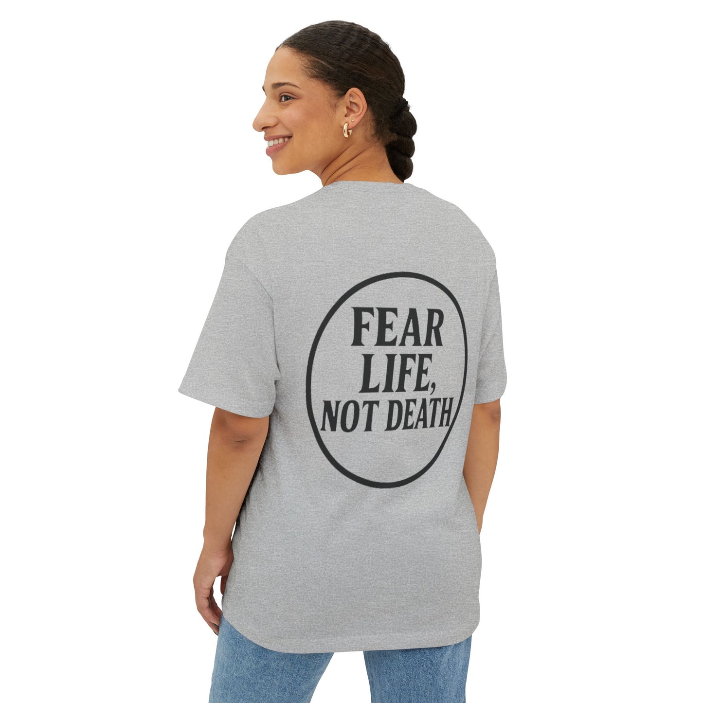 Fear Life Not Death French Tee - Unisex Oversized Boxy