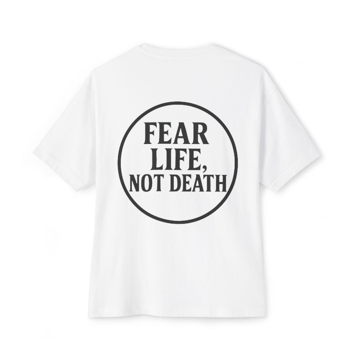 Fear Life Not Death French Tee - Unisex Oversized Boxy