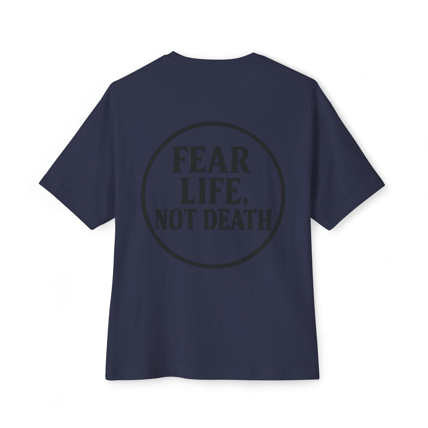 Fear Life Not Death French Tee - Unisex Oversized Boxy